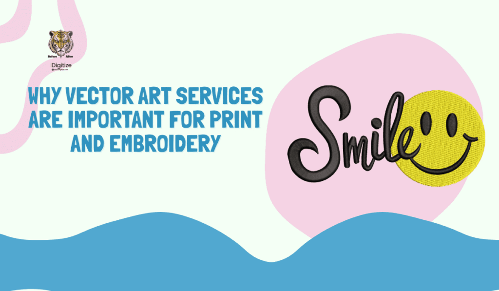 Why Vector Art Services Are Important for Print and Embroidery_11zon